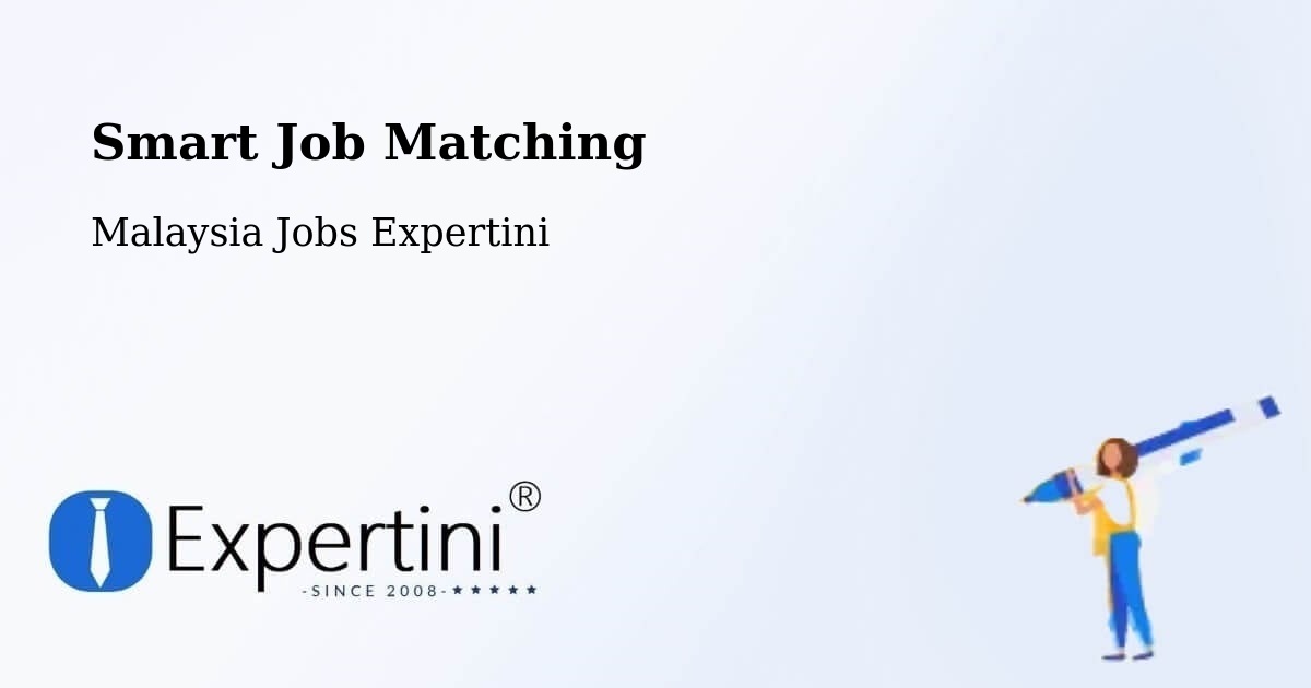 Smart Job Matching - Malaysia Jobs Expertini